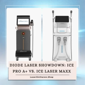 Diode Laser Showdown: Ice Pro A+ vs. Ice Laser Maxx