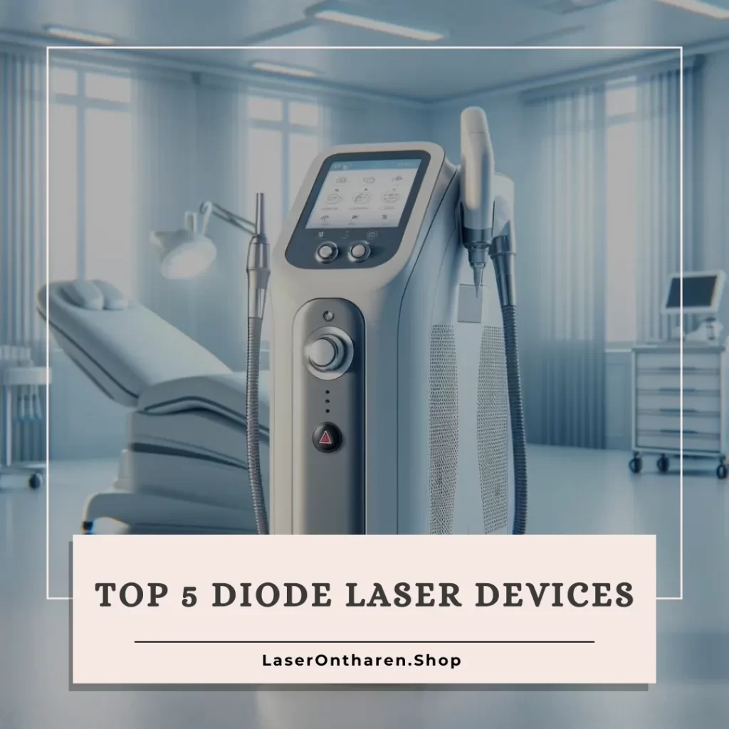 Top 5 Diode Laser Devices