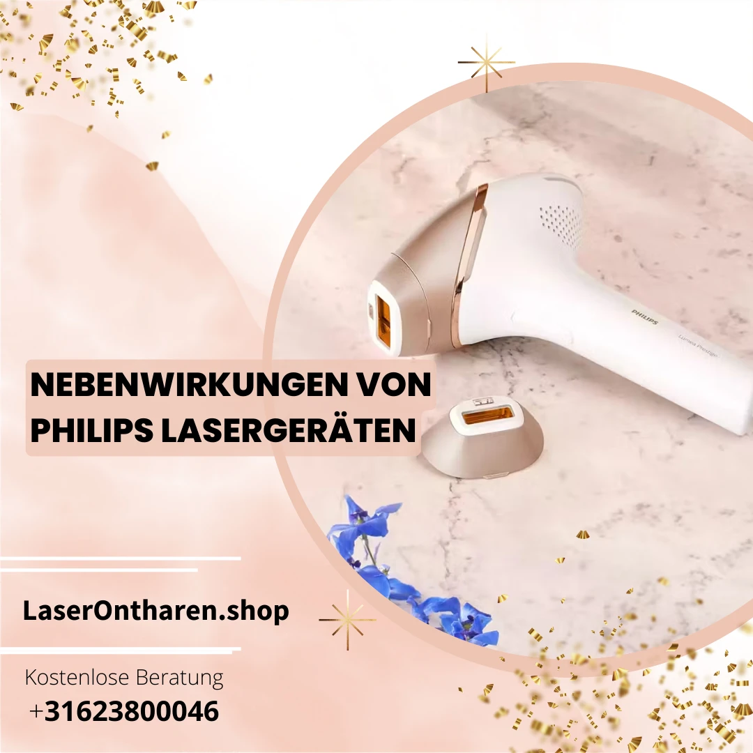 Nebenwirkungen von Philips Lasergeräten