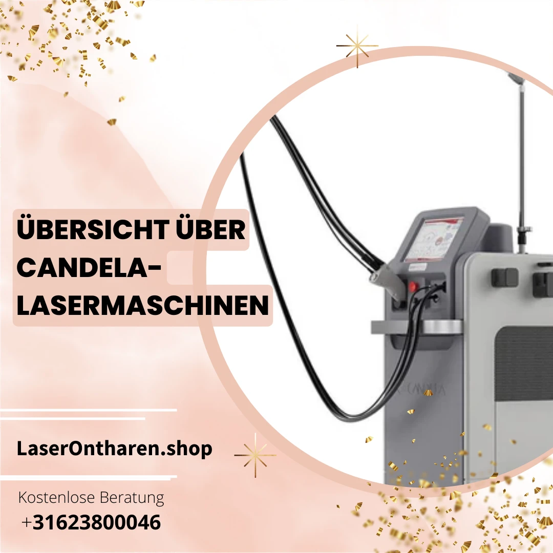 Übersicht über Candela-Lasermaschinen