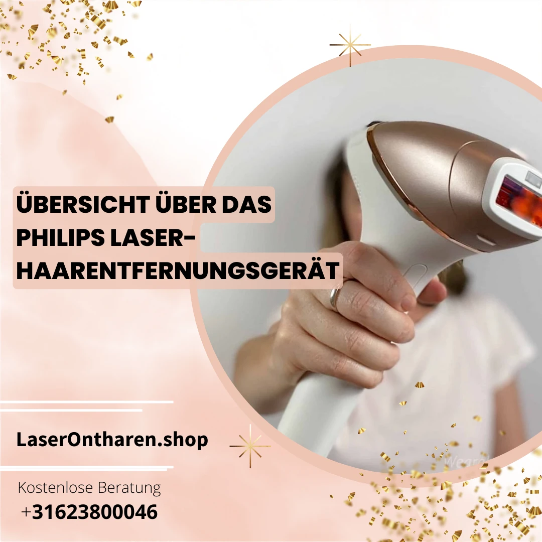 Übersicht über das Philips Laser-Haarentfernungsgerät