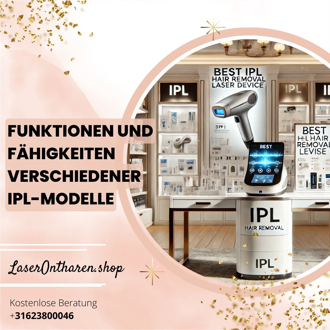 Funktionen und Fähigkeiten verschiedener IPL-Modelle